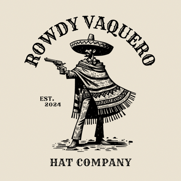Rowdy Vaquero Hat Co. 